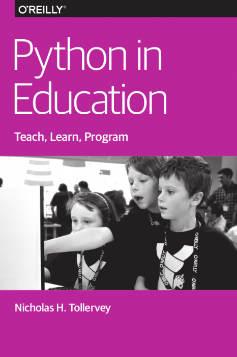 Python in Education - free e-book from O'Reilly - Raspberry Pi Foundation