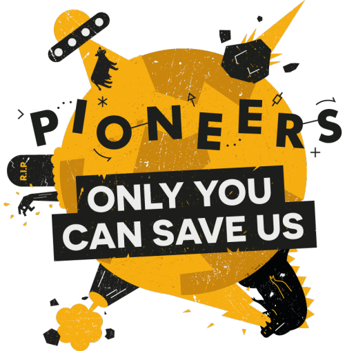 Only you can save us - Raspberry Pi Pioneers