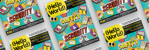 Graphic displaying covers of Hello World issue 29, 'Safety and Security'.